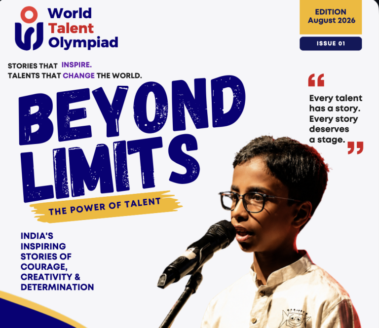 World Talent Olympiad E – Magazine Edition August 2026 – Inspiring Stories