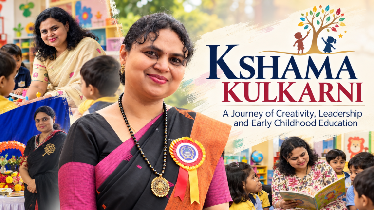 Kshama Kulkarni: A Journey of Creativity, Leadership and Early Childhood Education